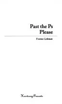 Cover of Past the Ps please