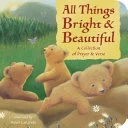 Cover of All Things Bright & Beautiful