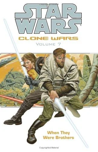 Cover of Star Wars: Clone Wars, Volume 7: When They Were Brothers