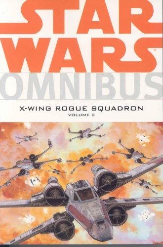 Cover of Star Wars Omnibus: X-Wing Rogue Squadron, Vol. 2