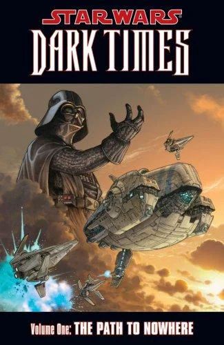 Cover of Star Wars: Dark Times, Vol. 1: Path to Nowhere