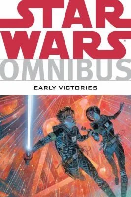 Cover of Star Wars Omnibus: Early Victories