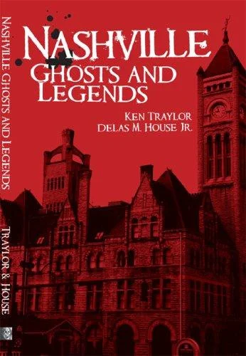 Cover of Nashville Ghosts and Legends (Haunted America)