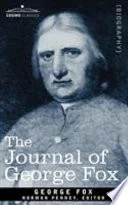 Cover of The journal of George Fox edited from the mss by Norman Penny, F.S.A