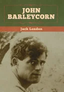 Cover of John Barleycorn