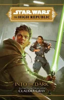 Cover of Into the Dark (Star Wars: The High Republic)