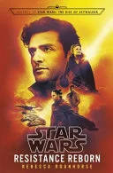 Cover of Resistance Reborn (Journey to Star Wars: The Rise of Skywalker, #1)