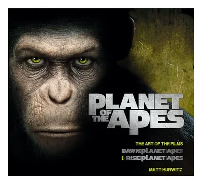 Cover of Planet of the apes: the art of the films Dawn of the planet of the apes and Rise of the planet of the apes