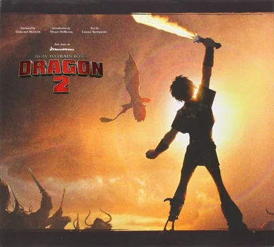 Cover of The art of Dreamworks: How to train your dragon 2