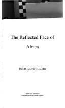 Cover of The reflected face of Africa