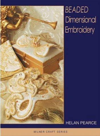Cover of Beaded Dimensional Embroidery (Milner Craft Series)