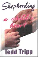 Cover of Shepherding a Child's Heart