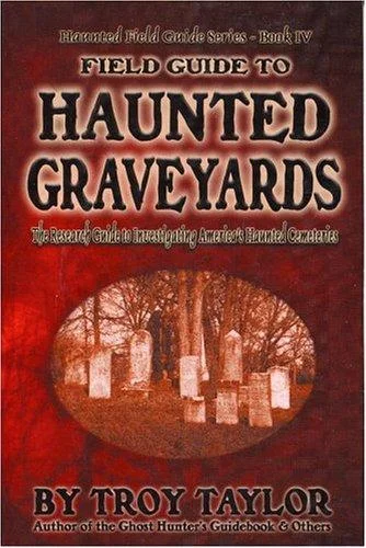 Cover of Field Guide to Haunted Graveyards