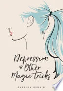 Cover of Depression & other magic tricks