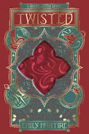 Cover of Twisted (Never after Series #4)