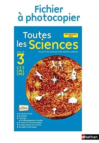 Cover of Toutes les sciences: cycle 3 : CE2, CM1, CM2 : [programmes 2008]
