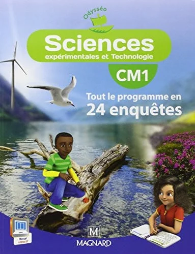 Cover of Sciences expérimentales et technologie, CM1: tout le programme en 24 enquêtes