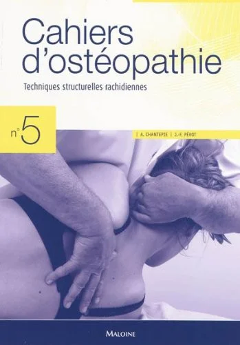 Cover of CAHIERS D'OSTEOPATHIE N 5 - TECHNIQUES STRUCTURELLES RACHIDIENNES