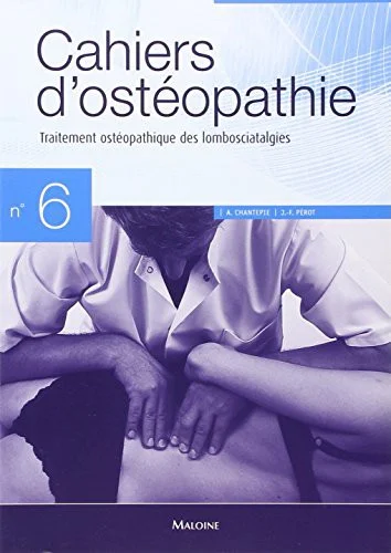 Cover of CAHIERS D'OSTEOPATHIE N 6 - TRAITEMENT OSTEOPATHIQUE DES LOMBOSCIATALGIES