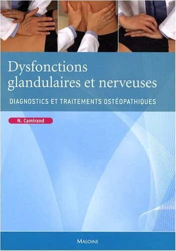 Cover of Dysfonctions glandulaires et nerveuses: diagnostics et traitements ostéopathiques