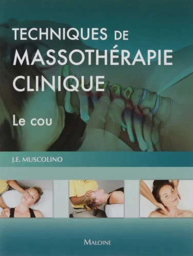 Cover of Techniques de massothérapie clinique: le cou