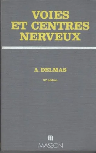Cover of Voies et centres nerveux: introduction à la neurologie