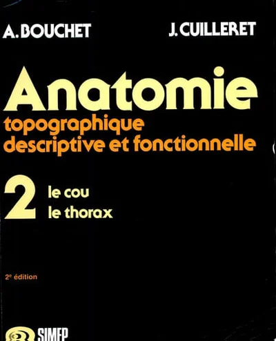 Cover of Anatomie topographique, descriptive et fonctionnelle. 2. Le cou, le thorax