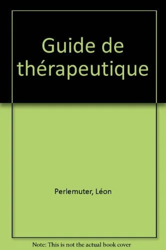 Cover of Guide de thérapeutique