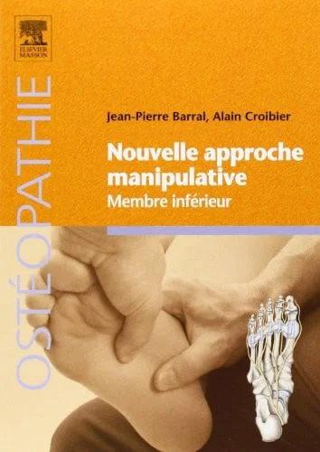 Cover of Nouvelle approche manipulative: membre inférieur