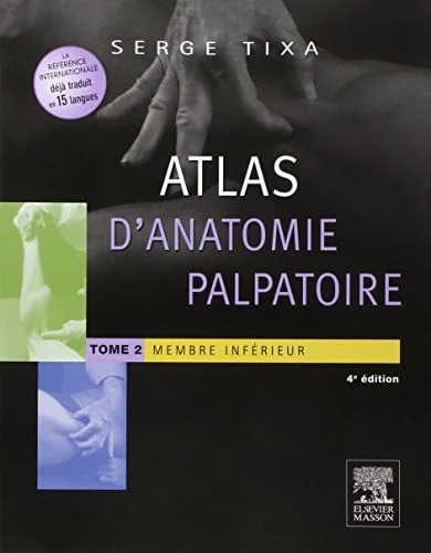 Cover of Atlas d'anatomie palpatoire. Tome 2. Membre inférieur