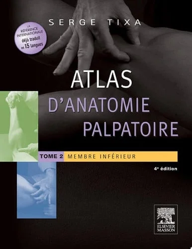 Cover of Atlas d'anatomie palpatoire. Tome 2. Membre inférieur