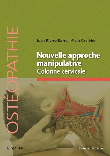 Cover of Nouvelle approche manipulative: colonne cervicale