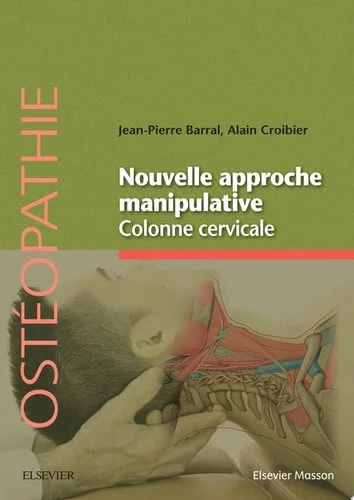Cover of Nouvelle approche manipulative: colonne cervicale