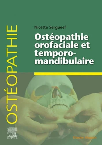 Cover of Ostéopathie orofaciale et temporomandibulaire