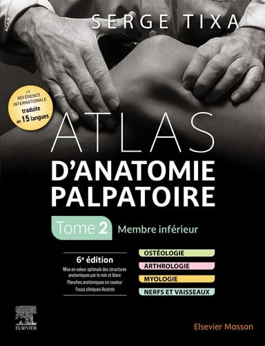 Cover of Atlas d'anatomie palpatoire. Tome 2. Membre inférieur