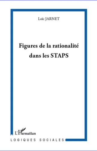 Cover of Figures de la rationalité dans les STAPS