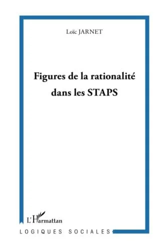 Cover of Figures de la rationalité dans les STAPS