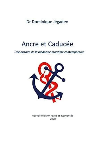 Cover of Ancre et caducée: une histoire de la médecine maritime contemporaine