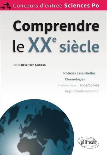 Cover of Comprendre le XXe siècle: concours d'entrée Sciences po: tout le programme