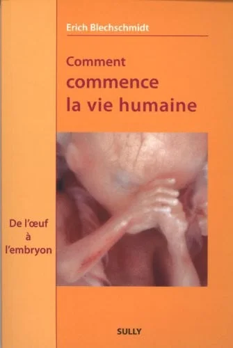Cover of Comment commence la vie humaine De l'oeuf à l'embryon, Observations et conclusions