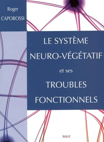 Cover of Le système neuro-végétatif et ses troubles fonctionnels