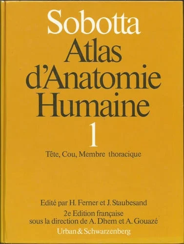 Cover of Atlas d'anatomie humaine. Tome 1. Tête, cou, membre supérieur