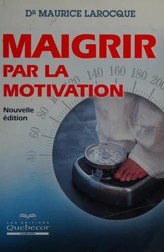 Cover of Maigrir Par la Motivation