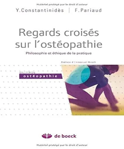 Cover of Regards croisés sur l'ostéopathie: philosophie et éthique de la pratique