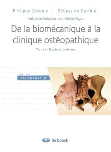 Cover of De la biomécanique à la clinique ostéopathique. Tome 1. Bassin et lombaires