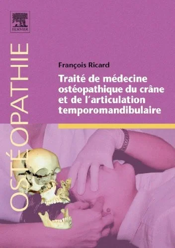 Cover of Traité de médecine ostéopathique du crâne et de l'articulation temporomandibulaire