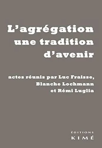 Cover of L'agrégation, une tradition d'avenir