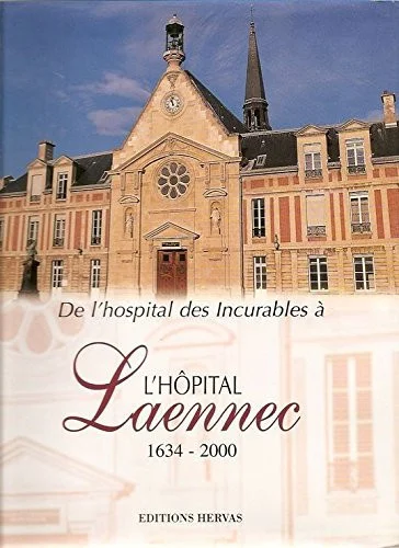 Cover of De l'Hospital des incurables à l'Hôpital Laennec, 1634-2000