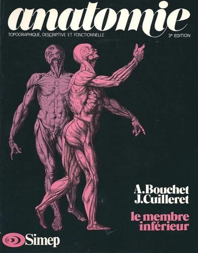 Cover of Anatomie topographique, descriptive et fonctionnelle. 2. Le Membre inférieur