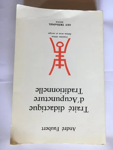Cover of Traité didactique d'acupuncture traditionnelle